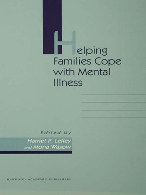 cover image of Helping Families Cope With Mental Illness